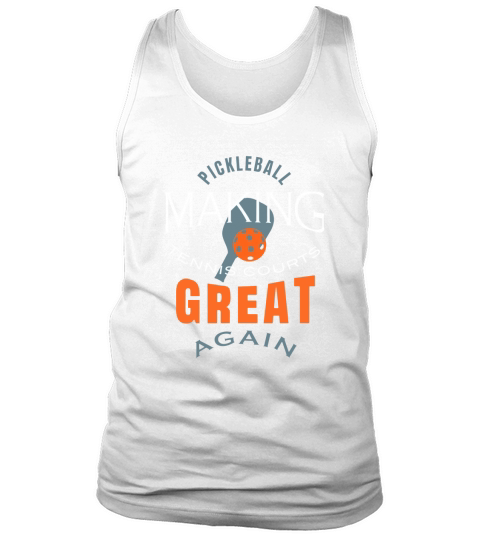pickleball making tennis court great again Tank Top Unisex