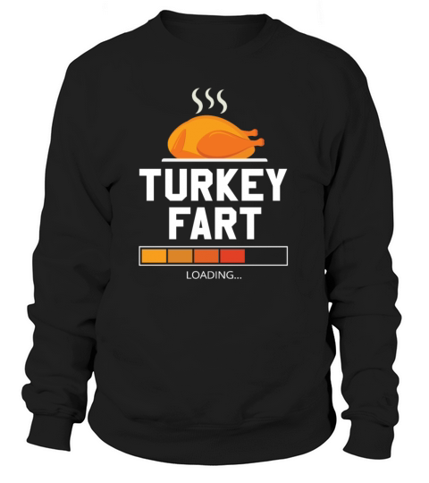 Funny Thanksgiving Turkey Fart Loading Women's Sweatshirt