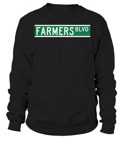 FARMERS BLVD SIGN Sweatshirt Unisex