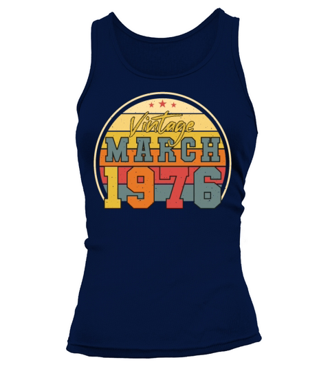 1976 In March Vintage Funny Tank top Woman
