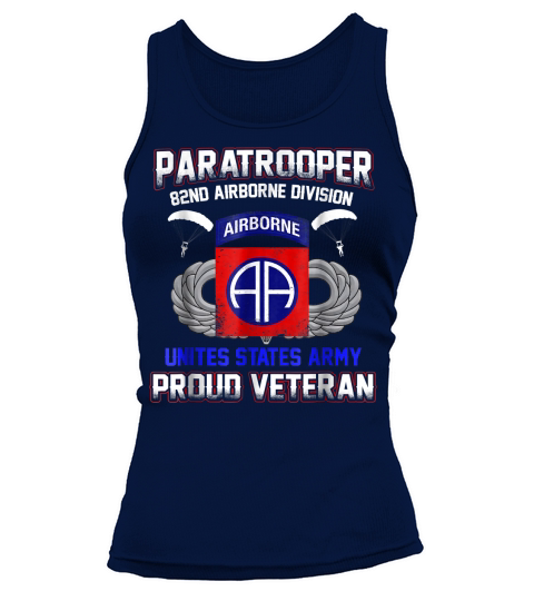 Proud Paratrooper Veteran Tshirt-82nd Airborne Division Tees Tank top Woman