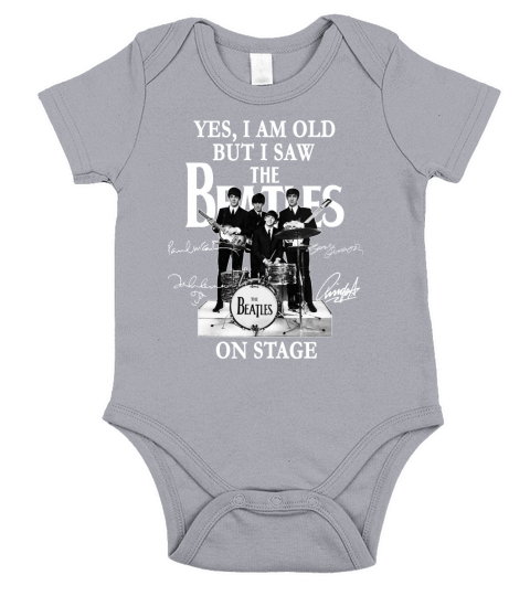 Yes I Am Old But I Saw The Beatles On Stage All Autographed Short Sleeve Baby One-Piece