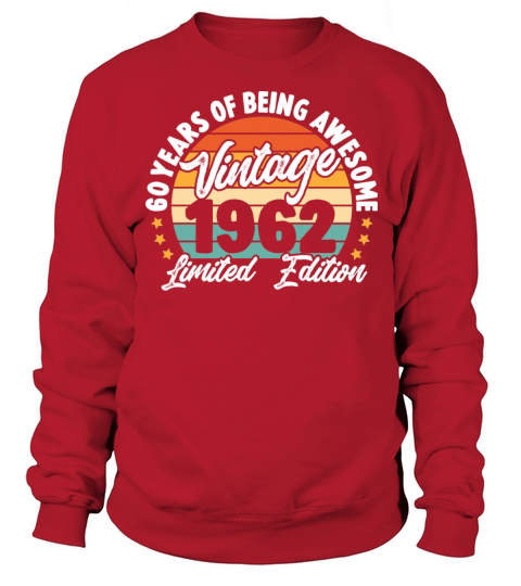 Vintage Gift Birthday 60 Years For Borns 1962 Sweatshirt Unisex