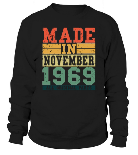 1969 Birthday November Vintage Saying Men's Sweatshirt