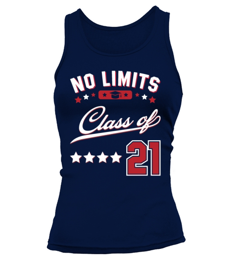 No Limits Class of 2021 - Graduation Gift Funny Women's Tank Top