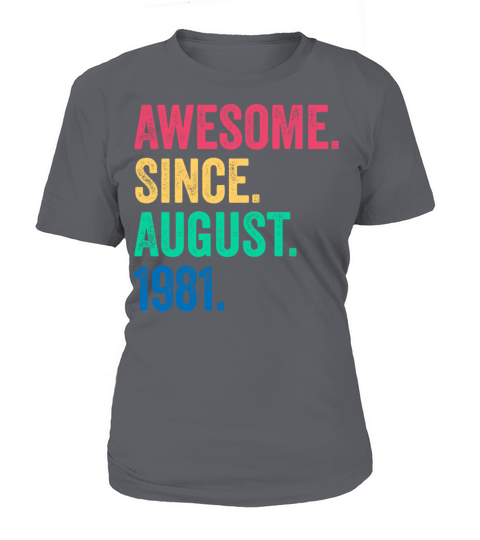 Awesome Since August 1981 Vintage 40th Birthday Women's T-Shirt