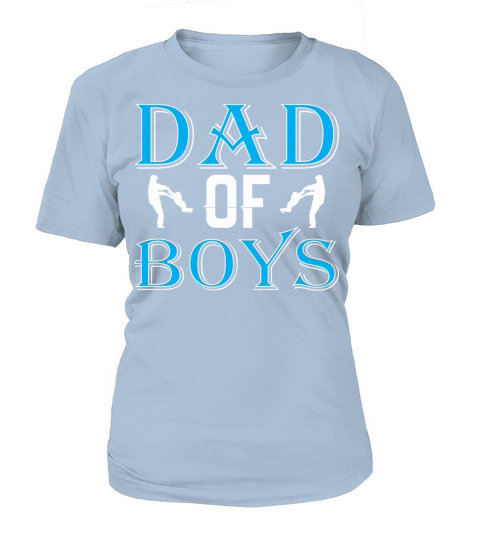Dad Of Boys Happy Fathers Day Women's T-Shirt