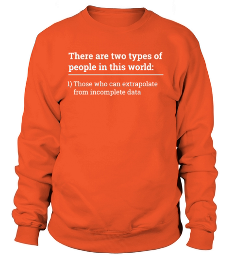 Two types of people - can extrapolate incomplete Men's Sweatshirt