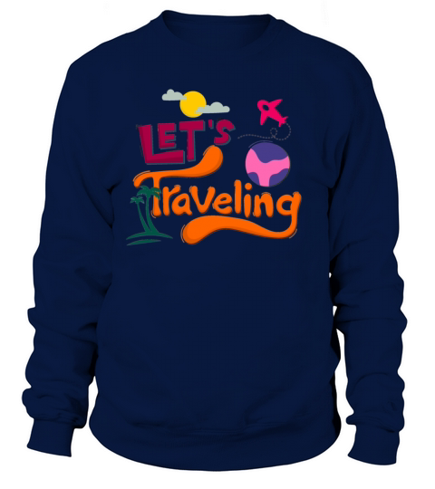 Lets travelling Women's Sweatshirt
