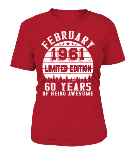 60th Birthday 60 Years Born In 1961 February Women's T-Shirt