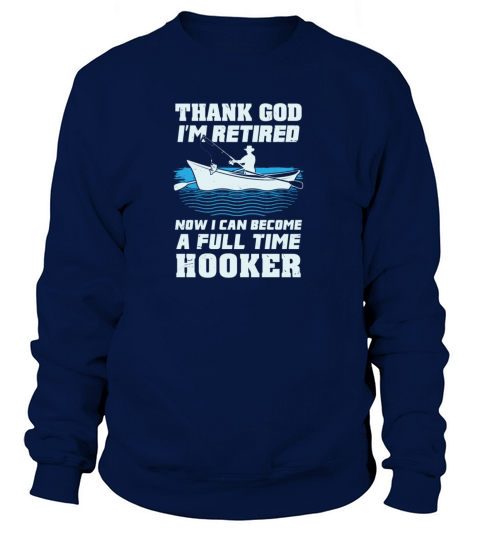 Retired Full Time Hooker Gift Women's Sweatshirt