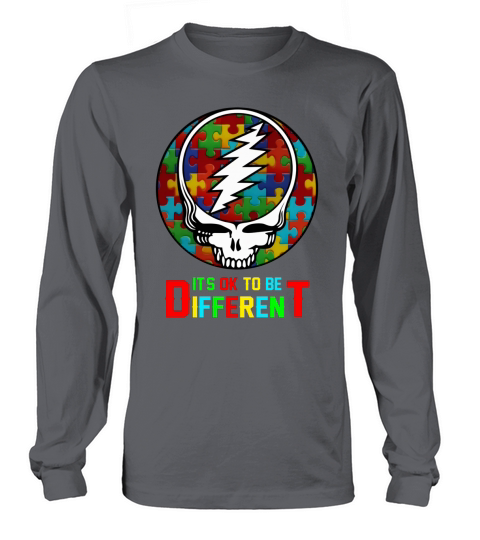 Grateful Dead Autism It’s Ok to be different shirt Long sleeved Unisex