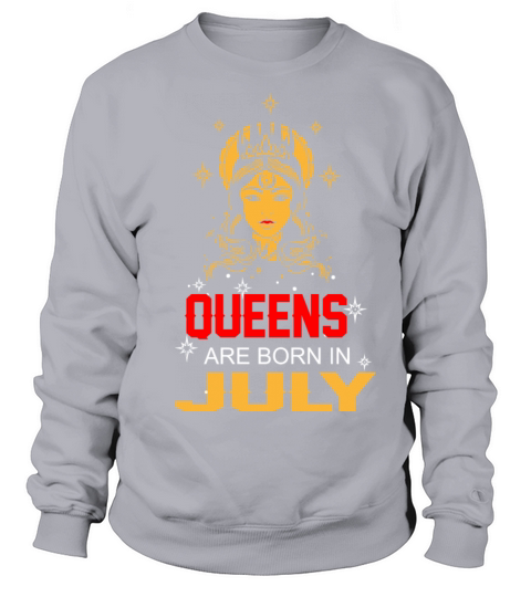 Queens are Born in July Women's Sweatshirt
