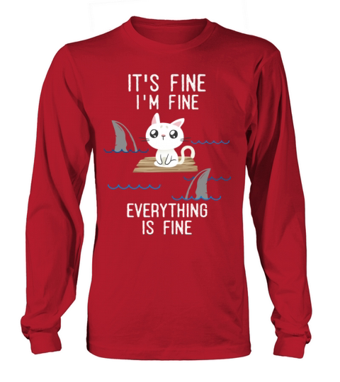 its fine i am fine everything is fine Women's Long Sleeve