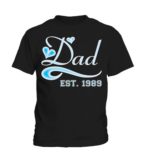 Dad Established 1989 Happy Fathers Day Kids T-Shirt