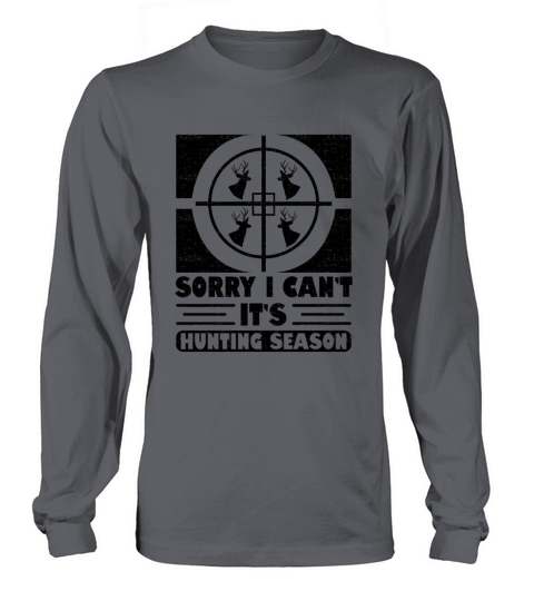 Hunter I Cant Its Hunting Season Women's Long Sleeve
