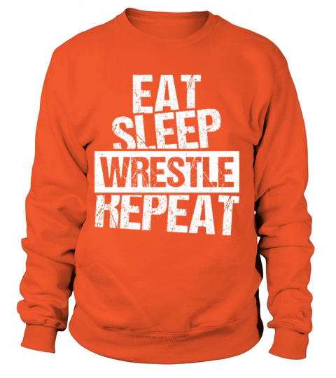 Eat Sleep Wrestle Repeat Wrestling Gift Wrestler T Women's Sweatshirt