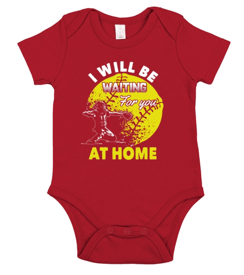 Official I Will Be Waiting For You At Home Softball Catcher Short Sleeve Baby One-Piece