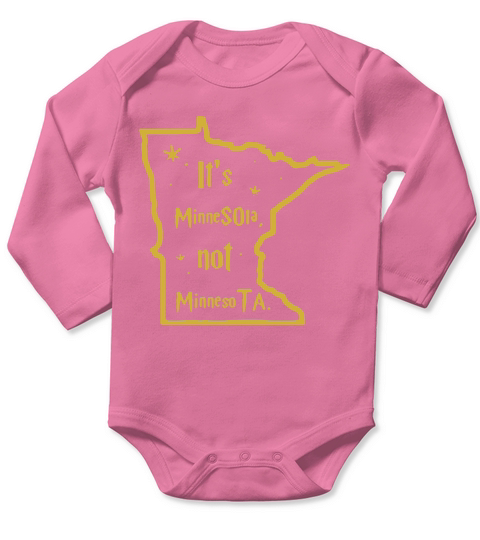 Its Minnesota Not Minneso Long Sleeve Baby One-Piece