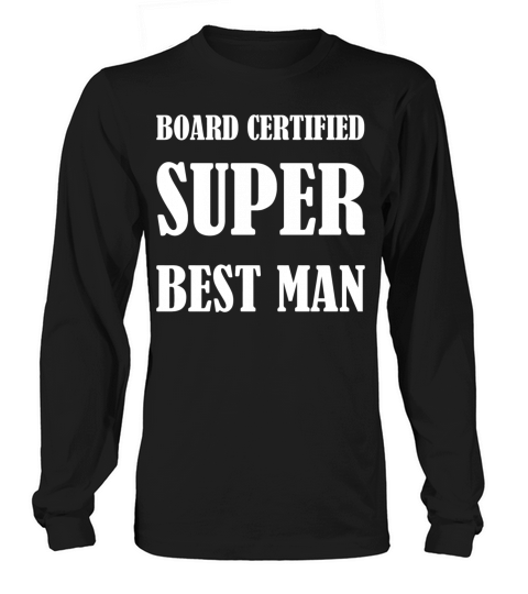 Man - Board Certified Super Best Man Women's Long Sleeve