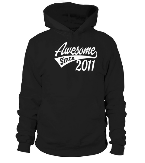 Awesome Since 2011 Women's Hoodie