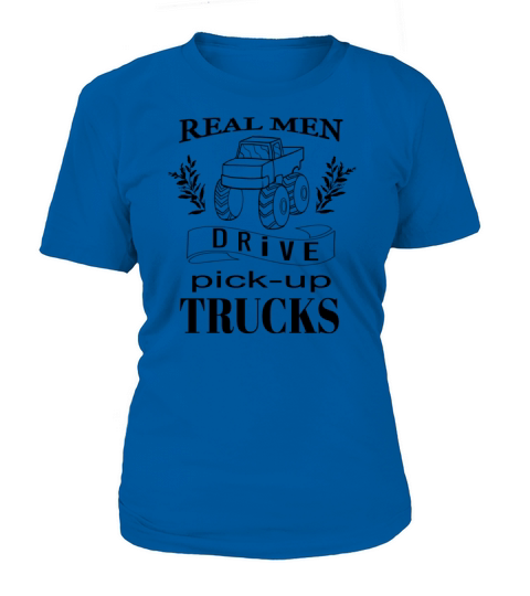 Real men drive pickup trucks Truck Jeep Driver Women's T-Shirt