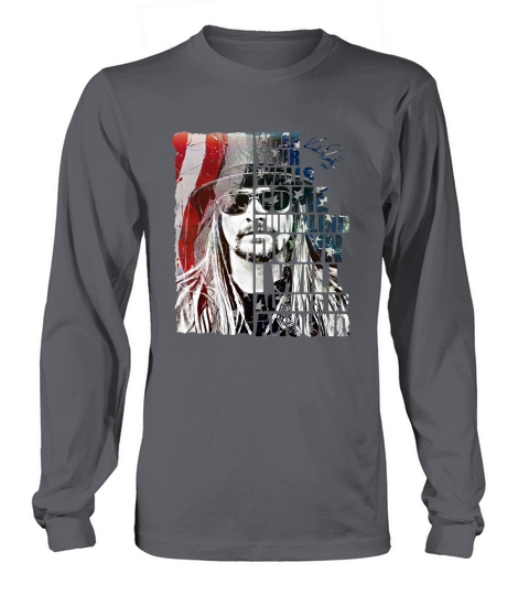 Kid Rock when your walls come tumbling down I will always be around Long sleeved Unisex