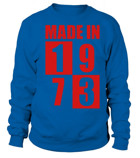 Made In 1973 Women's Sweatshirt