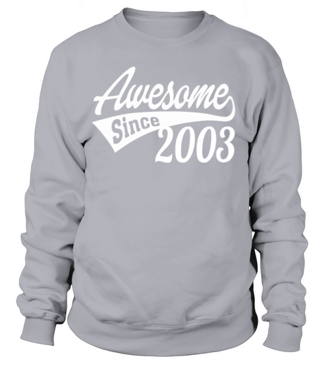 Awesome Since 2003 Women's Sweatshirt
