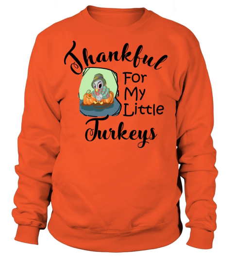 Thanksgiving Thankful For My Little Turkeys Women's Sweatshirt