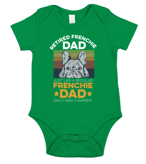 French Bulldog Quote for your Retired Frenchie Dad Short Sleeve Baby One-Piece