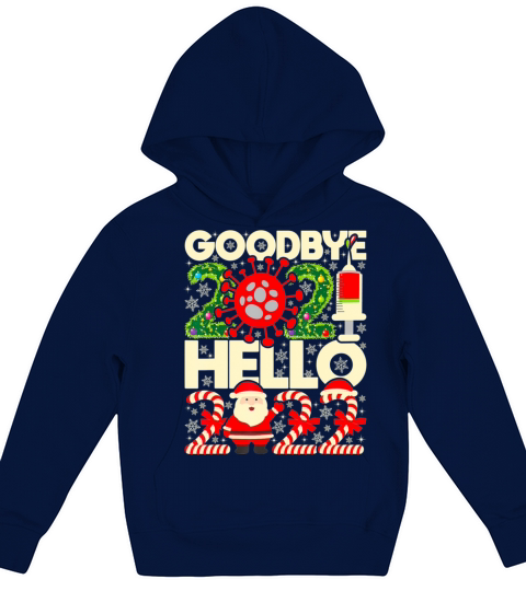 Goodbye 2021 Hello 2022 New Year s Eve Happy New Kids Hoodie
