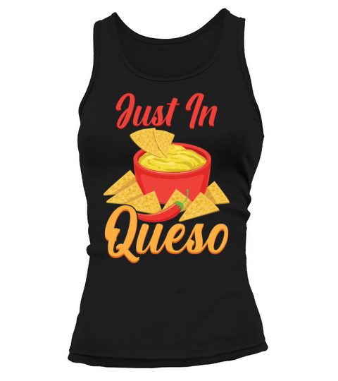 Cheese Queso Cinco De Mayo Nacho Mexican Food Women's Tank Top