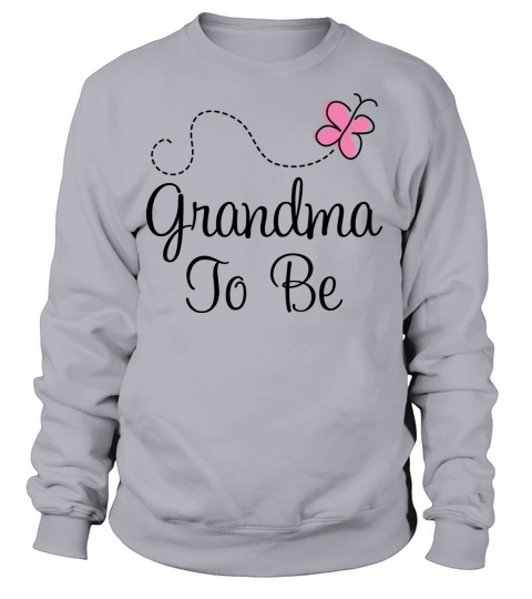 Grandma To Be Women's Sweatshirt