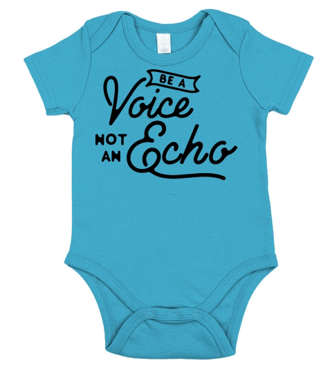Be a voice not an echo Short Sleeve Baby One-Piece