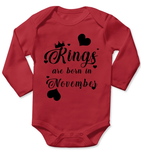 Kings Are Born In November Long Sleeve Baby One-Piece