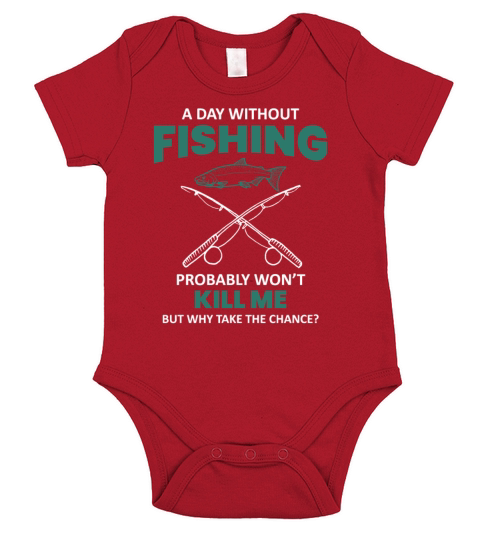 Day Without Fishing Wont Kill Me | Funny Humor Short Sleeve Baby One-Piece