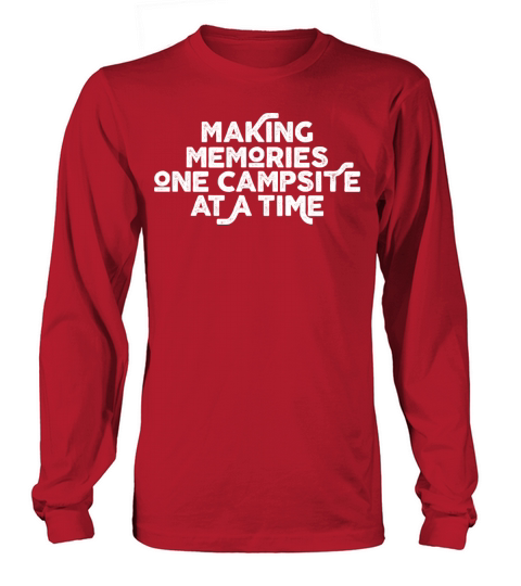 Making Memories One Campsite At A Time Women's Long Sleeve