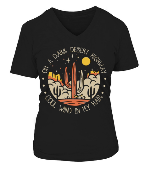 on a dark desert highway cool wind in my hair camp Women's V-Neck T-shirt