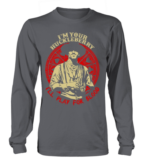 Im your Huckleberry - Ill play for blood Men's Long Sleeve