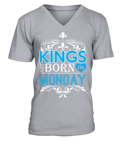 Kings Are Born In Monday Happy Fathers Day Men's V-Neck T-shirt