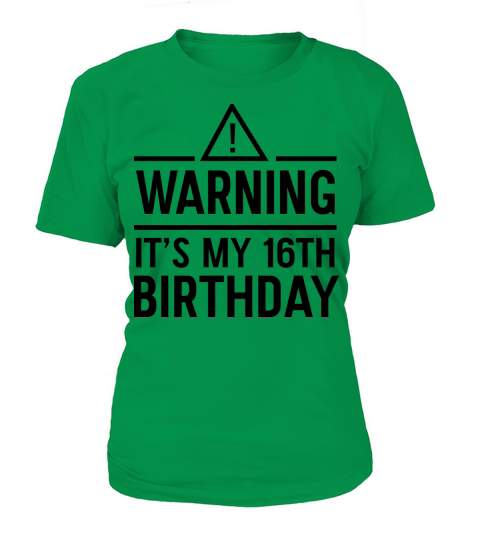 Warning Its My 16th Birthday Women's T-Shirt