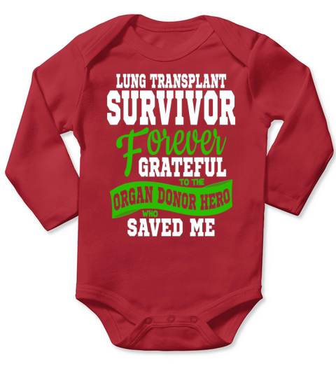 Lung Transplant Organ Recipient Survivor Gift Long Sleeve Baby One-Piece