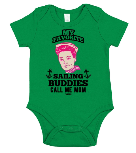 My Favorite Sailing Buddies Call Me Mom Short Sleeve Baby One-Piece