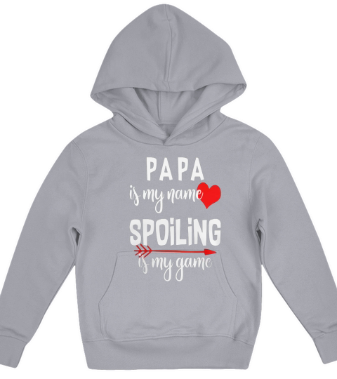 Mens Papa is my Name Spoiling is My Game Grandfather Shirt Kids Hoodie