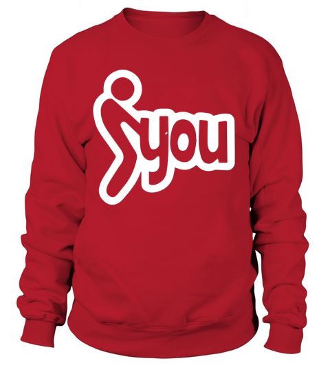 Fuck you sarcastic Women's Sweatshirt