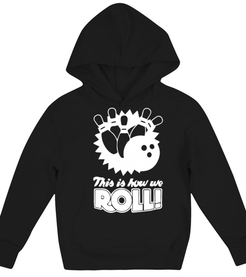 this is how we roll 2 Kids Hoodie