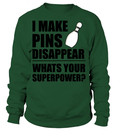 I Make Pins Disappear Superpowr Bowling Men's Sweatshirt