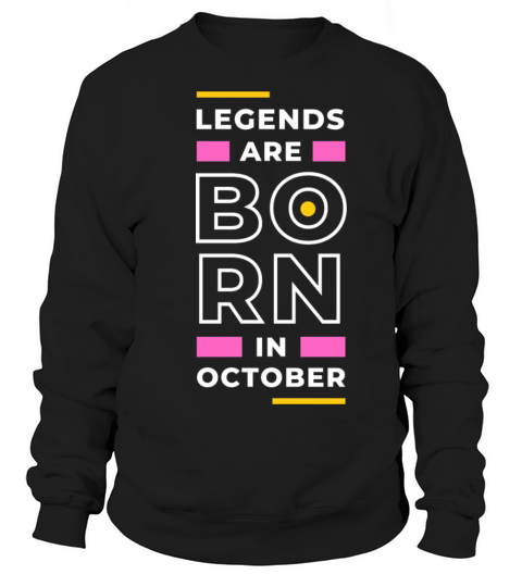 Legends Born In Oct Women's Sweatshirt