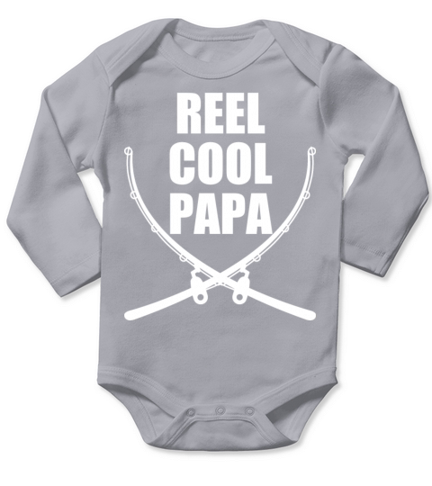reel cool papa dad fathers day gift idea fishing Long Sleeve Baby One-Piece